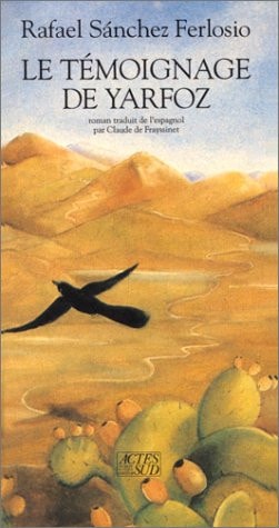 LE TEMOIGNAGE DE YARFOZ, de Rafael Sánchez Ferlosio | portada del libro
