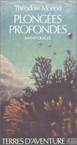 PLONGEES PROFONDES BATHYFOLAGES, de Théodore Monod | portada del libro