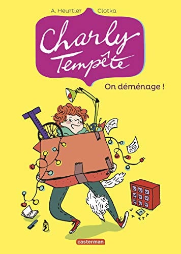 CHARLY TEMPETE T1 ON DEMENAGE ! SEMI-POCHE, de Annelise Heurtier | portada del libro