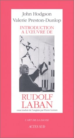 INTRODUCTION A L'OEUVRE DE RUDOLF LABAN, de John Hodgson | portada del libro