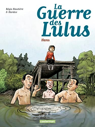 LA GUERRE DES LULUS T2 - HANS 1915, de Régis Hautière | portada del libro