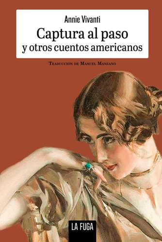 CAPTURA AL PASO Y OTROS CUENTO, de VIVANTI | portada del libro