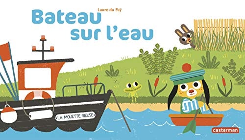 A LA QUEUE LEU LEU -43- BATEAU SUR L'EAU, de Laure Du Faÿ | portada del libro