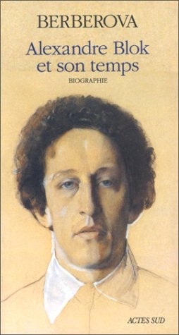 ALEXANDRE BLOK ET SON TEMPS, de Nina Nikolaevna Berberova | portada del libro