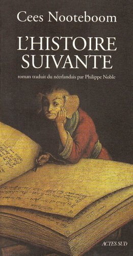 L'HISTOIRE SUIVANTE, de Cees Nooteboom | portada del libro