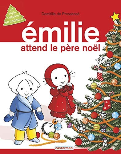 EMILIE -EMILIE ATTEND LE PERE NOEL GRANDS LIVRES HORS SERIE, de Domitille de Pressensé | portada del libro