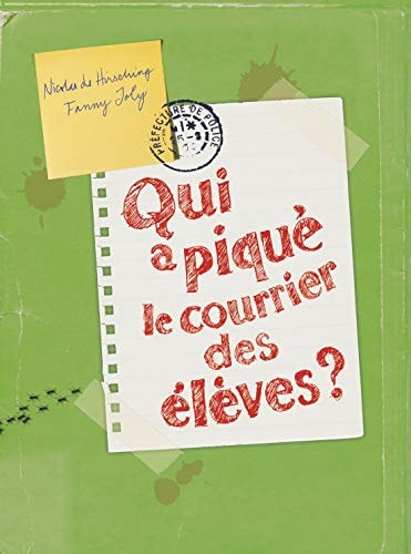 QUI A PIQUE LE COURRIER DES ELEVES ?, de Nicolas de Hirsching | portada del libro