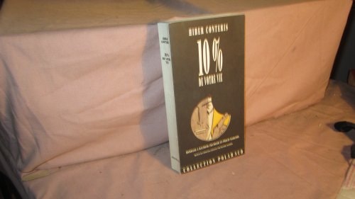 DIX POUR CENT DE VOTRE VIE HOMMAGE A RAYMOND CHANDLER ET PHI, de Hiber Conteris | portada del libro