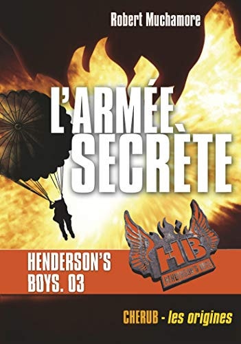 HENDERSON'S BOYS POCHE T3 L'ARMEE SECRETE, de Robert Muchamore | portada del libro