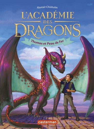 L'ACADEMIE DES DRAGONS T1 THOMAS ET PEAU DE FER, de Alastair Chisholm | portada del libro