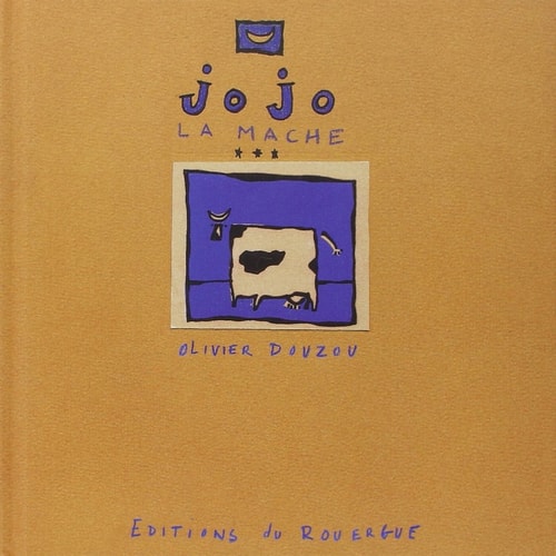 JOJO LA MACHE, de Olivier Douzou | portada del libro