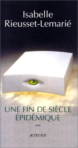 UNE FIN DE SIECLE EPIDEMIQUE, de Rieusset-lemarié | portada del libro
