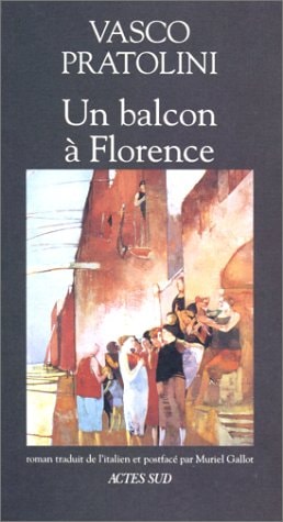 UN BALCON A FLORENCE VIA DE MAGAZZINI, de Vasco Pratolini | portada del libro