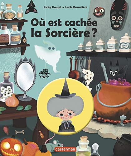 OU EST CACHEE LA SORCIERE ?, de Jacky Goupil | portada del libro