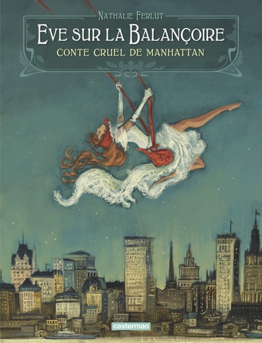 EVE SUR LA BALANCOIRE CONTE CRUEL DE MANHATTAN, de Nathalie Ferlut | portada del libro
