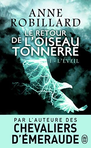 ETOUR DE L OISEAU TONNERRE T1, de Anne Robillard | portada del libro