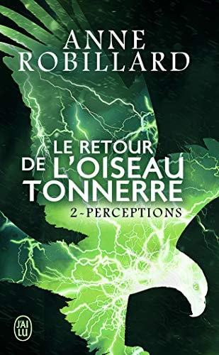 ETOUR DE L OISEAU TONNERRE T2, de Anne Robillard | portada del libro