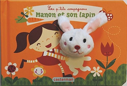 LES P'TITS COMPAGNONS -MANON ET SON LAPIN, de Annelien Wehrmeijer | portada del libro
