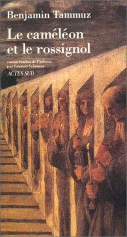 LE CAMELEON ET LE ROSSIGNOL, de Benjamin Tammuz | portada del libro