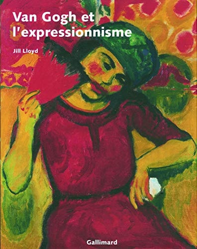 VAN GOGH ET L'EXPRESSIONNISME, de Jill Lloyd | portada del libro
