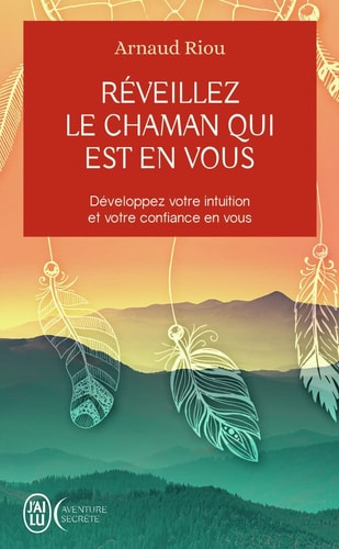 EVEILLEZ LE CHAMAN QUI EST EN, de Arnaud Riou | portada del libro