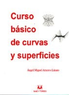 CURSO BASICO DE CURVAS Y SUPERFICIES, de Ángel Miguel Amores Lázaro | portada del libro