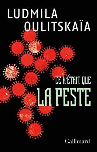 CE N'ETAIT QUE LA PESTE, de Ludmila Oulitskaïa | portada del libro