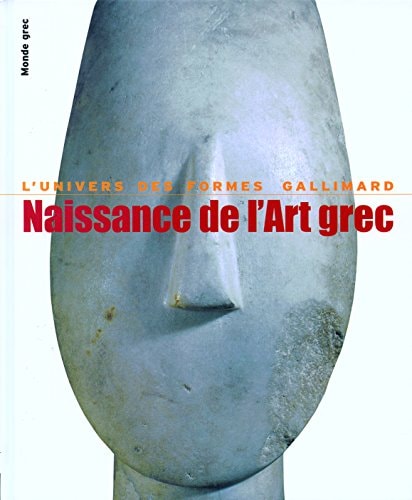 NAISSANCE DE L'ART GREC, de Pierre Demargne | portada del libro