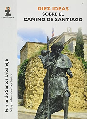 DIEZ IDEAS SOBRE EL CAMINO DE SANTIAGO, de SANTOS URBANEJA | portada del libro
