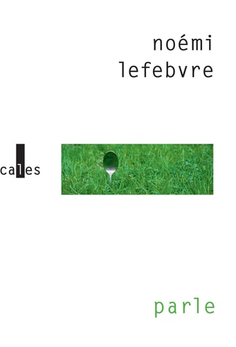 PARLE SUIVI DE TAIS TOI, de Noémi Lefebvre | portada del libro