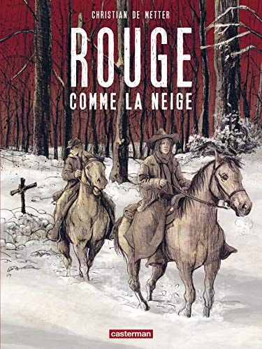 ROUGE COMME LA NEIGE, de Christian de Metter | portada del libro