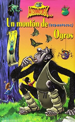 Un Montón de (Espantosos) Ogros, de MELGAR | portada del libro