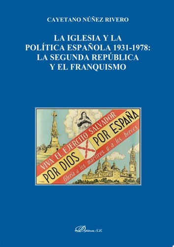 La Iglesia y la Política española 1931-1978, de Núñez Rivero | portada del libro