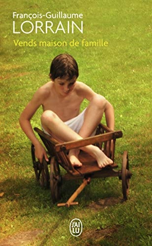 Vends maison de famille, de François-Guillaume Lorrain | portada del libro