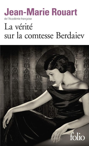 LA VERITE SUR LA COMTESSE BERDAIEV, de Jean-Marie Rouart | portada del libro