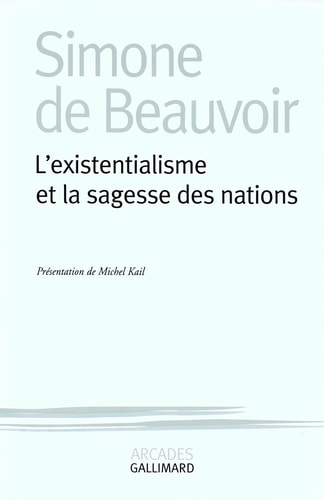 L'EXISTENTIALISME ET LA SAGESSE DES NATIONS, de Simone de Beauvoir | portada del libro