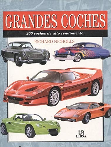 LIBSA GRANDES COCHES, de NICHOLLS RICHARD | portada del libro