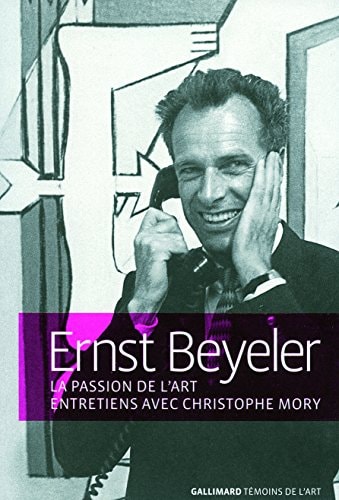 LA PASSION DE L'ART, de Ernst Beyeler | portada del libro