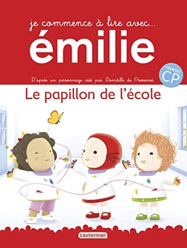EMILIE, JE COMMENCE A LIRE -2- LE PAPILLON DE L'ECOLE, de Domitille de Pressensé | portada del libro