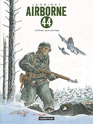 AIRBORNE 44 -6- L'HIVER AUX ARMES, de Philippe Jarbinet | portada del libro