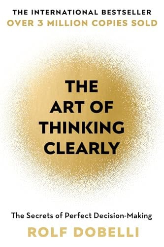 Art Of Thinking Clearly, de DOBELLI | portada del libro