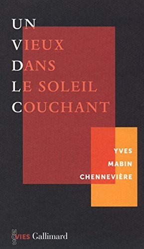 UN VIEUX DANS LE SOLEIL COUCHANT, de Yves Mabin Chennevière | portada del libro