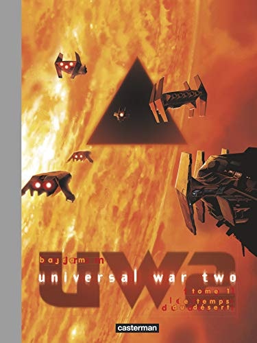 UNIVERSAL WAR TWO T1 LE TEMPS DU DESERT EDITION LUXE, de Denis Bajram | portada del libro