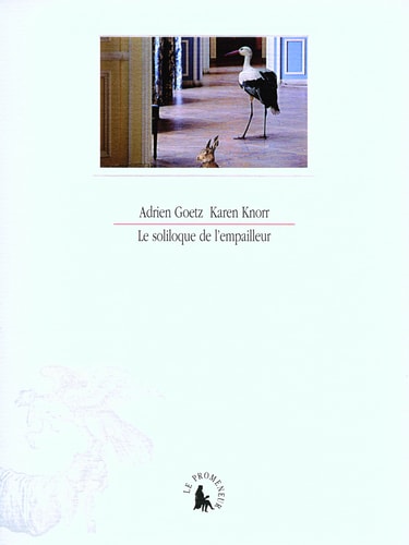 LE SOLILOQUE DE L'EMPAILLEUR, de Adrien Goetz | portada del libro