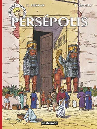 ALIX VOYAGES -PERSEPOLIS NE2014, de Cédric Hervan | portada del libro