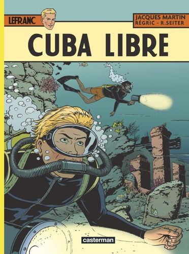 LEFRANC -25- CUBA LIBRE, de Roger Seiter | portada del libro