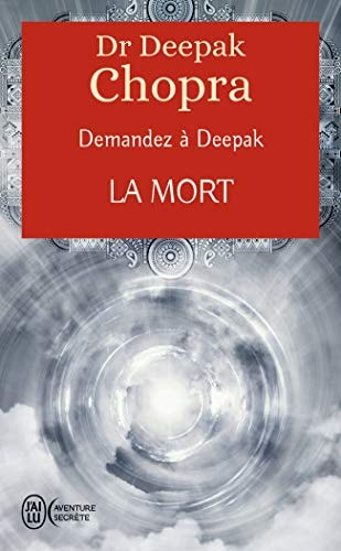 EMANDEZ A DEEPAK LA MORT, de Deepak Chopra | portada del libro