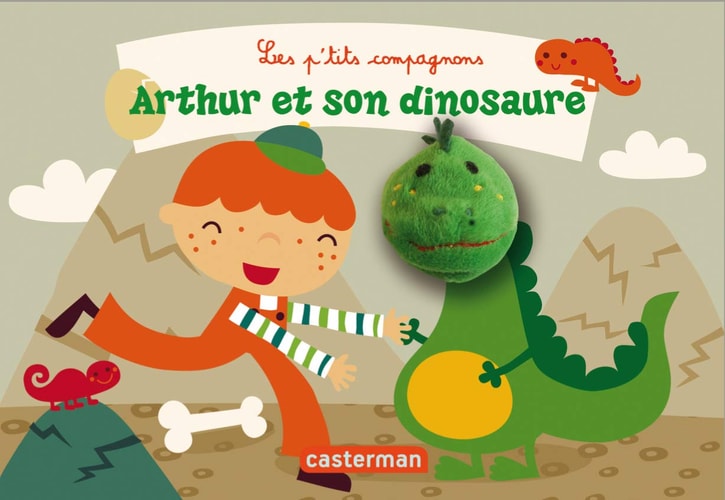 LES P'TITS COMPAGNONS -7- ARTHUR ET SON DINOSAURE, de Annelien Wehrmeijer | portada del libro