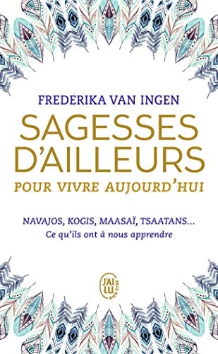 Sagesses d'ailleurs pour vivre aujourd'hui, de Frederika Van Ingen | portada del libro
