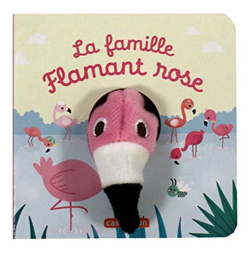 LES BEBETES -88- LA FAMILLE FLAMANT ROSE, de Hélène Chetaud | portada del libro